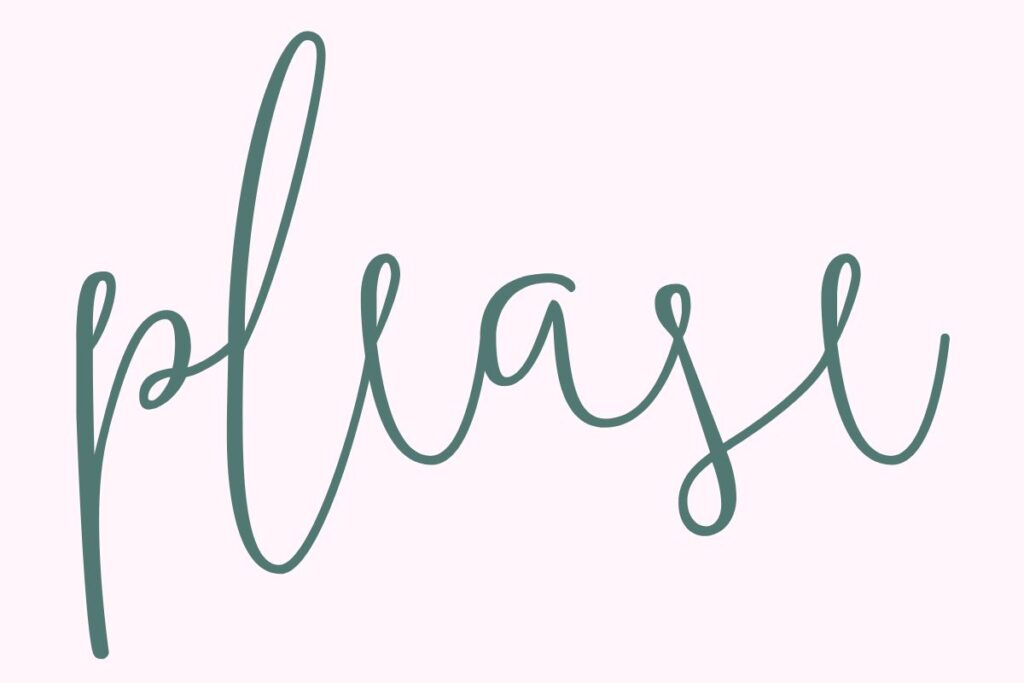 How to Say Please This image features the word “please” written in a flowing, cursive script across a pale pink background. The lettering is smooth and organic, resembling hand-drawn calligraphy with gentle curves and elongated strokes, particularly noticeable in the tall loop of the letter “p.” The muted green color of the text contrasts softly with the pastel background, creating a calm and inviting visual tone. There are no additional objects or decorations, giving the image a minimalist aesthetic that draws full attention to the word itself. The simplicity of the design emphasizes politeness and softness, reinforcing the emotional tone of courtesy and kindness. The overall composition feels modern, gentle, and uncluttered, making it suitable for themes related to manners, communication, emotional intelligence, or positive language in everyday interactions.
